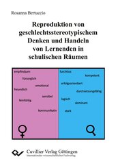 Reproduktion von geschlechtsstereotypischem Denken und Handeln von Lernenden in schulischen R&auml;umen