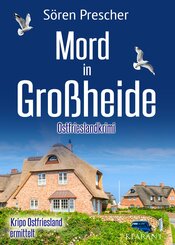 Mord in Gro&szlig;heide. Ostfrieslandkrimi