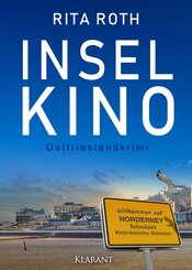 Inselkino. Ostfrieslandkrimi - Norderney Krimi - Nordseekrimi