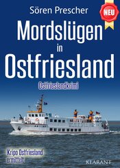 Mordsl&uuml;gen in Ostfriesland. Ostfrieslandkrimi - K&uuml;stenkrimi - Nordseekrimi