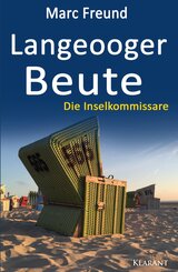 Langeooger Beute. Ostfrieslandkrimi - Nordseekrimi