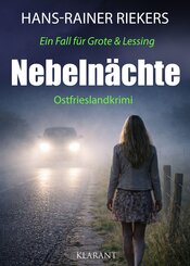 Nebeln&auml;chte. Ostfrieslandkrimi - K&uuml;stenkrimi - Nordseekrimi