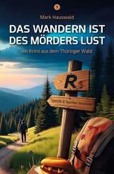 Das Wandern ist des M&ouml;rders Lust