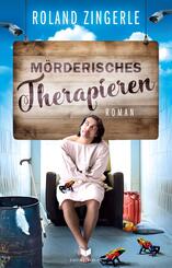 M&ouml;rderisches Therapieren: Krimikom&ouml;die aus Bayern
