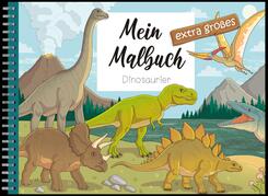 Mein extra gro&szlig;es Malbuch - Dinosaurier