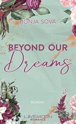 Beyond our Dreams
