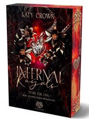 Infernal Royals - Stirb f&uuml;r uns (Dark Reverse Harem Romantasy) Band 2