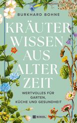 Kr&auml;uterwissen aus alter Zeit