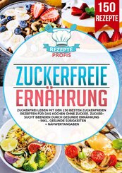Zuckerfreie Ern&auml;hrung