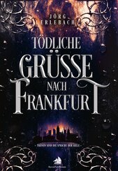 T&ouml;dliche Gr&uuml;&szlig;e nach Frankfurt