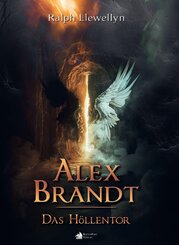 Alex Brandt - Das H&ouml;llentor
