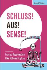 Schluss! Aus! Sense!