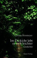 Im Dickicht lebt es sich leichter