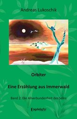 Orbiter - Eine Erz&auml;hlung aus Immerwald