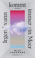 Irgendwann kommt immer ein Meer