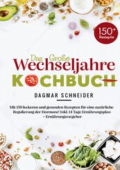 Das gro&szlig;e Wechseljahre Kochbuch