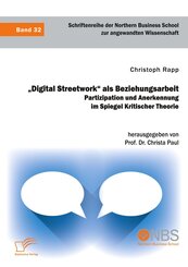 "Digital Streetwork" als Beziehungsarbeit. Partizipation und Anerkennung im Spiegel Kritischer Theorie
