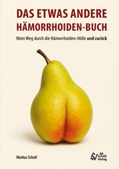 Das etwas andere H&auml;morrhoiden-Buch