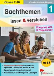 Sachthemen lesen und verstehen / Band 1: &Uuml;bergang VKL zur Regelklasse