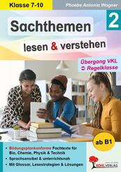Sachthemen lesen und verstehen / Band 2: &Uuml;bergang VKL zur Regelklasse