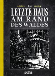 Das letzte Haus am Rand des Waldes