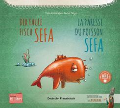 Der faule Fisch Sefa (Deutsch-Franz&ouml;sisch)