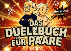 Das Duell-Buch f&uuml;r Paare / Oma & Opa Special