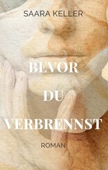 Bevor du verbrennst