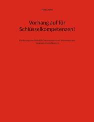 Vorhang auf f&uuml;r Schl&uuml;sselkompetenzen!