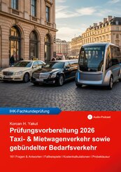 Pr&uuml;fungsvorbereitung 2026 f&uuml;r Taxi- & Mietwagenverkehr sowie geb&uuml;ndelter Bedarfsverkehr