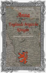 Anna - Englands bergische K&ouml;nigin