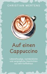 Auf einen Cappuccino