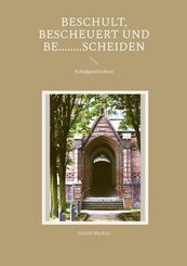 Beschult, bescheuert und be........scheiden