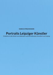 Portraits Leipziger K&uuml;nstler