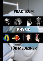Praktikum Physik f&uuml;r Mediziner