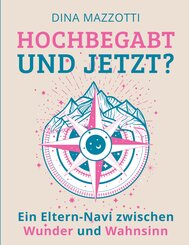 Hochbegabt &shy;&shy;- und jetzt?