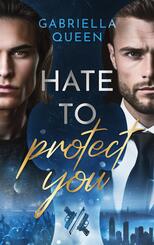 Hate to protect you