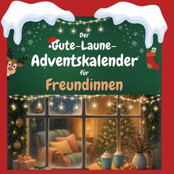 Der Gute-Laune-Adventskalender f&uuml;r Freundinnen