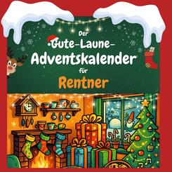 Der Gute-Laune-Adventskalender f&uuml;r Rentner