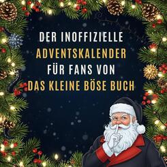 Der inoffizielle Adventskalender f&uuml;r Fans von Das kleine B&ouml;se Buch