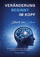 Ver&auml;nderung beginnt im Kopf - Stark im Leben