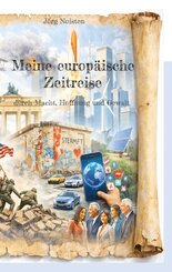 Meine europ&auml;ische Zeitreise