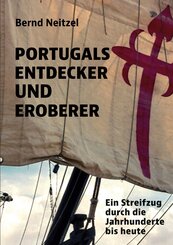 Portugals Entdecker und Eroberer