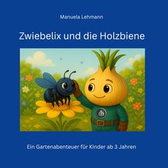 Zwiebelix und die Holzbiene