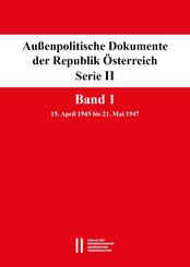 Au&szlig;enpolitische Dokumente der Republik &Ouml;sterreich, Serie II. Band 1