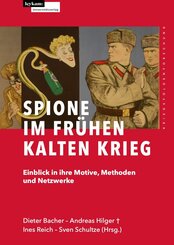 Spione im fr&uuml;hen Kalten Krieg
