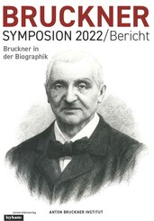 Bruckner Symposion 2022 / Bericht