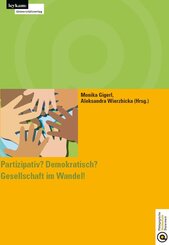 Partizipativ? Demokratisch? Gesellschaft im Wandel!