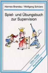 Spiel- und &Uuml;bungsbuch zur Supervision