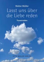 Lasst uns &uuml;ber die Liebe reden